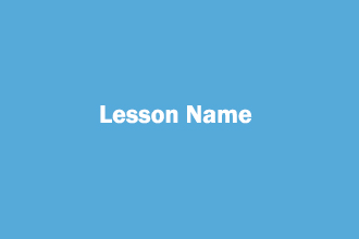 Lesson Name